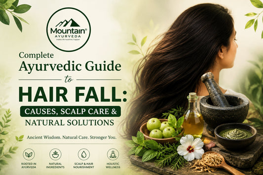 Complete Ayurvedic Guide to hair fall: Causes, Scalp Care & Natural Solutions