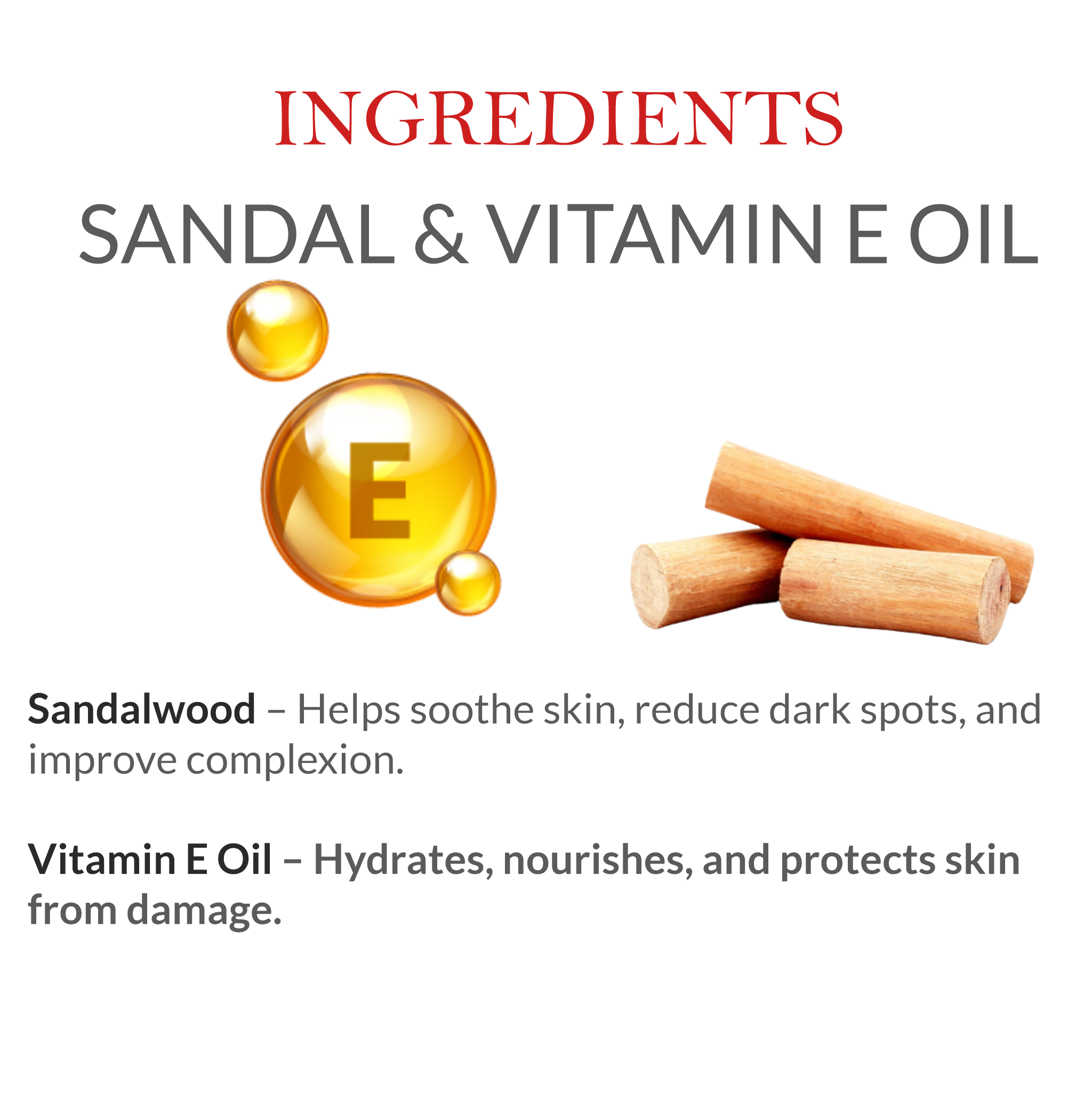 Natural Ingredients in Janakshahi Sandalwood & Vitamin E Face Scrub – Sandalwood, Vitamin E, Herbal Extracts