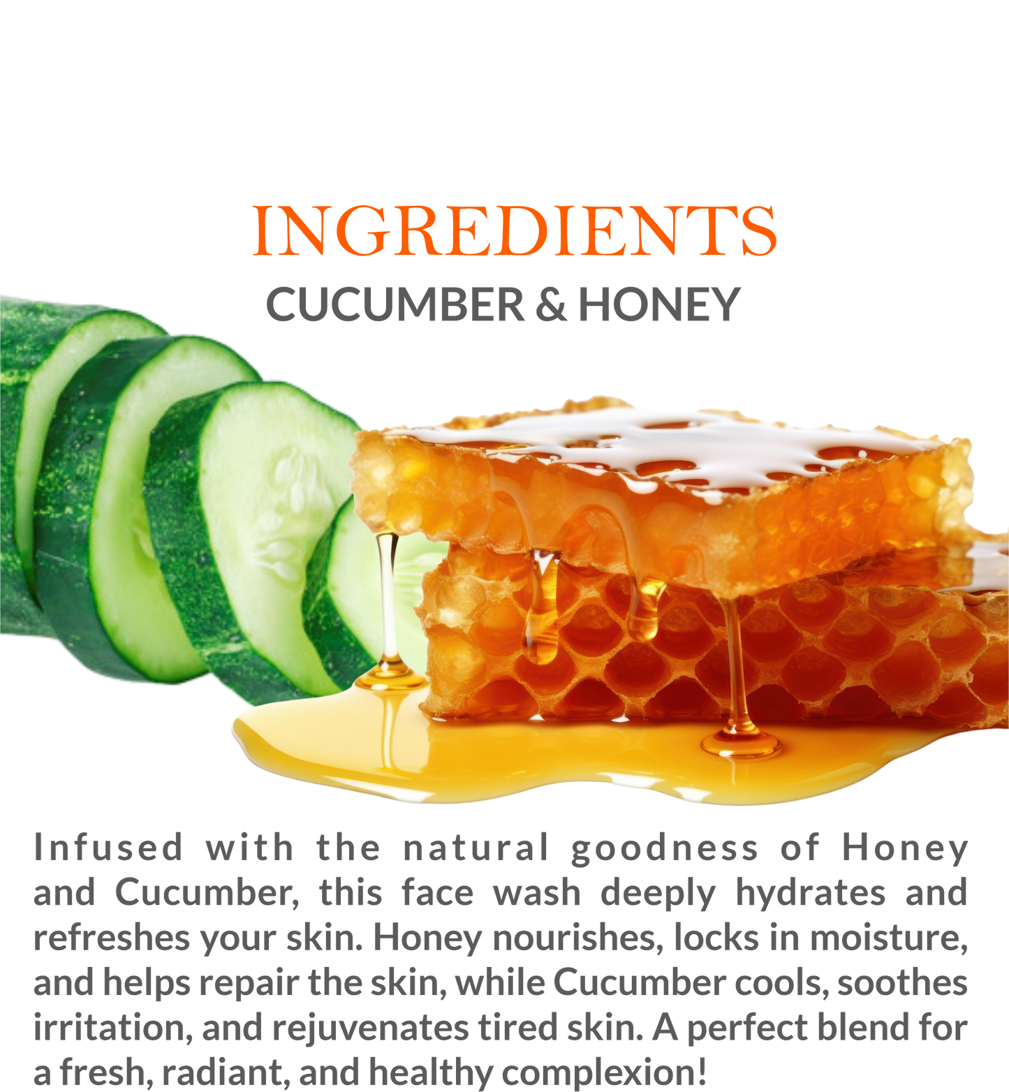 List of natural ingredients in Khadi Cucumber & Honey Face Wash, including cucumber & honey extracts