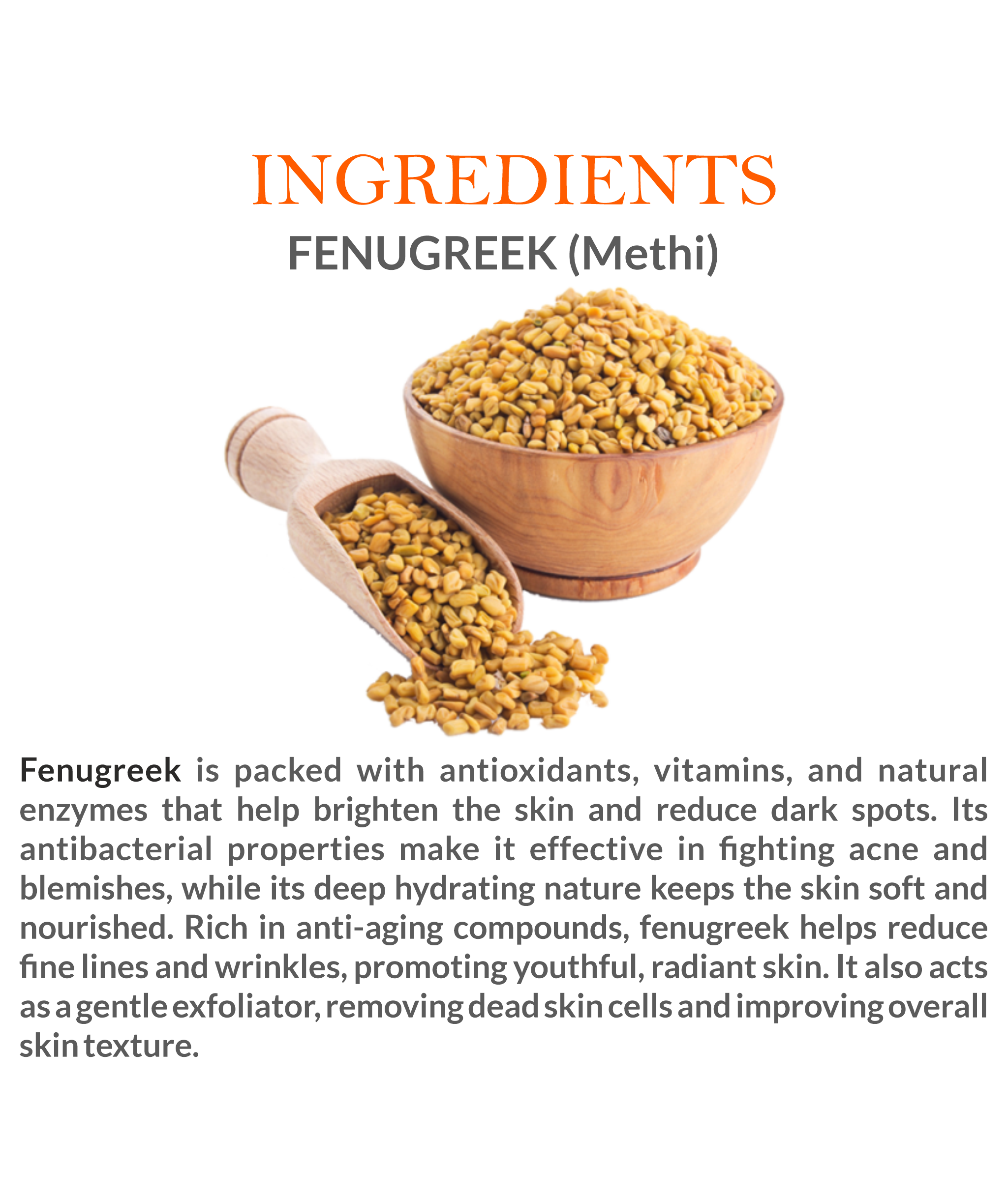 Natural Ingredients in Mountain Ayurveda Fenugreek Face Pack – Fenugreek, Multani Mitti & Turmeric